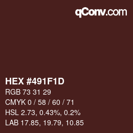 颜色代码: HEX #491F1D | qconv.com