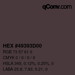 Farbcode: HEX #49393D00 | qconv.com
