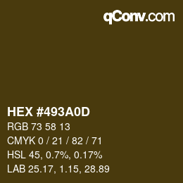 カラーコード: HEX #493A0D | qconv.com