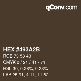 Color code: HEX #493A2B | qconv.com