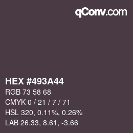 Farbcode: HEX #493A44 | qconv.com