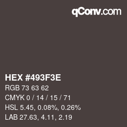 Color code: HEX #493F3E | qconv.com