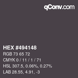 Color code: HEX #494148 | qconv.com