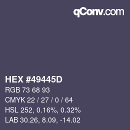 Color code: HEX #49445D | qconv.com