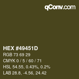 Color code: HEX #49451D | qconv.com