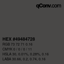 Code couleur: HEX #49484728 | qconv.com