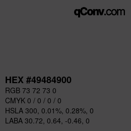 颜色代码: HEX #49484900 | qconv.com