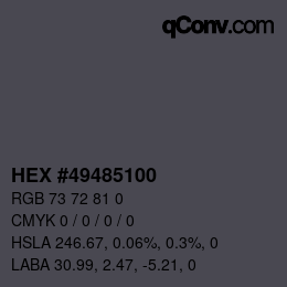颜色代码: HEX #49485100 | qconv.com