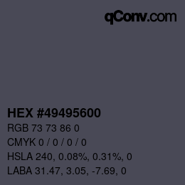 Color code: HEX #49495600 | qconv.com