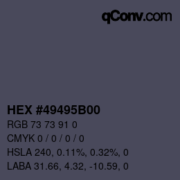 Color code: HEX #49495B00 | qconv.com
