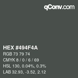 Color code: HEX #494F4A | qconv.com