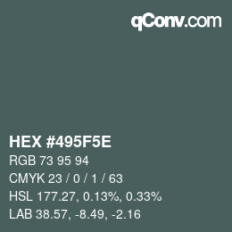 Farbcode: HEX #495F5E | qconv.com