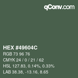 Color code: HEX #49604C | qconv.com