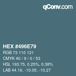 颜色代码: HEX #496E79 | qconv.com