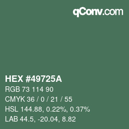 カラーコード: HEX #49725A | qconv.com