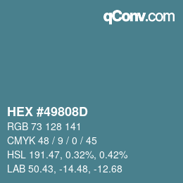 Color code: HEX #49808D | qconv.com