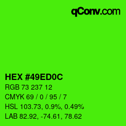 カラーコード: HEX #49ED0C | qconv.com