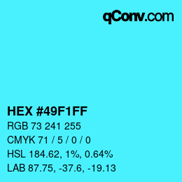 Code couleur: HEX #49F1FF | qconv.com
