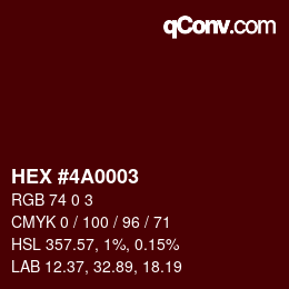 Color code: HEX #4A0003 | qconv.com