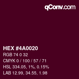 Color code: HEX #4A0020 | qconv.com