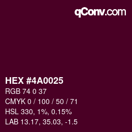 Color code: HEX #4A0025 | qconv.com