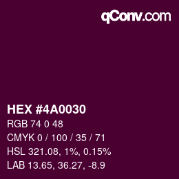 Color code: HEX #4A0030 | qconv.com