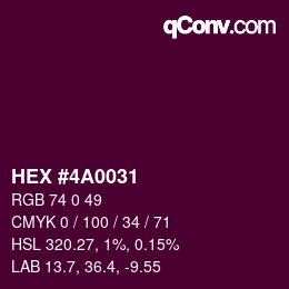 Color code: HEX #4A0031 | qconv.com