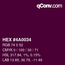 カラーコード: HEX #4A0034 | qconv.com