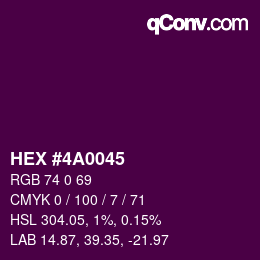 カラーコード: HEX #4A0045 | qconv.com