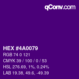カラーコード: HEX #4A0079 | qconv.com