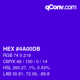 カラーコード: HEX #4A00DB | qconv.com