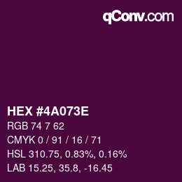 カラーコード: HEX #4A073E | qconv.com