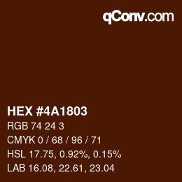 カラーコード: HEX #4A1803 | qconv.com