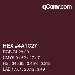 Color code: HEX #4A1C27 | qconv.com