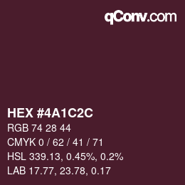 カラーコード: HEX #4A1C2C | qconv.com