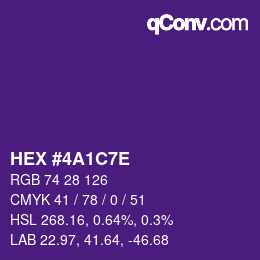 カラーコード: HEX #4A1C7E | qconv.com