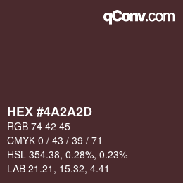 カラーコード: HEX #4A2A2D | qconv.com