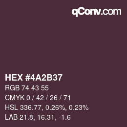 カラーコード: HEX #4A2B37 | qconv.com
