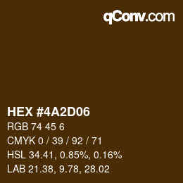 カラーコード: HEX #4A2D06 | qconv.com