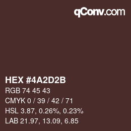 カラーコード: HEX #4A2D2B | qconv.com