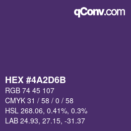 カラーコード: HEX #4A2D6B | qconv.com