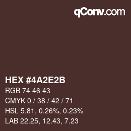 カラーコード: HEX #4A2E2B | qconv.com
