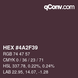 Color code: HEX #4A2F39 | qconv.com