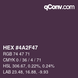 カラーコード: HEX #4A2F47 | qconv.com