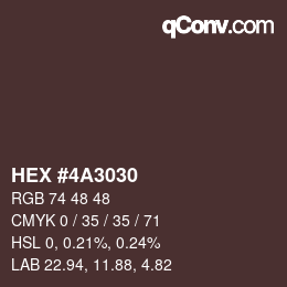 カラーコード: HEX #4A3030 | qconv.com