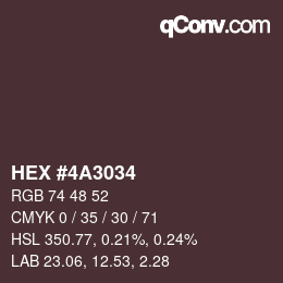 Color code: HEX #4A3034 | qconv.com