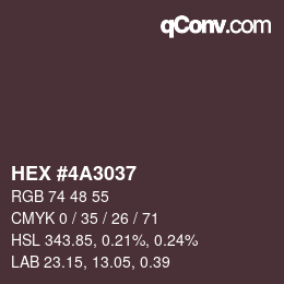 Color code: HEX #4A3037 | qconv.com
