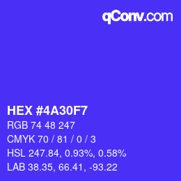 カラーコード: HEX #4A30F7 | qconv.com