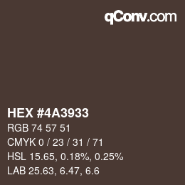 カラーコード: HEX #4A3933 | qconv.com
