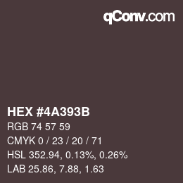 Color code: HEX #4A393B | qconv.com